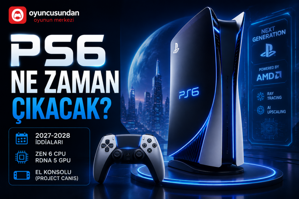 PS6 Ne Zaman Çıkacak? PlayStation 6 Özellikleri ve Fiyatı